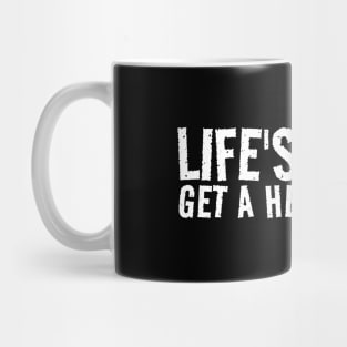 lifes tough get a helmet - white grunge Mug